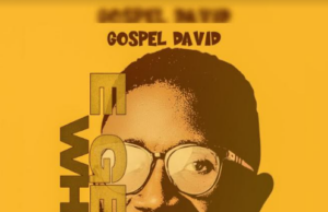 #SelahFresh: Gospel David | E Get Why Gospel David | E Get Why