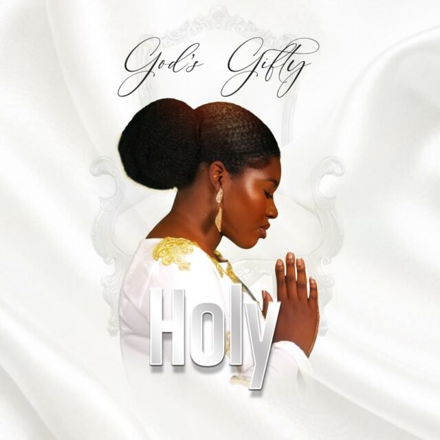 New Music By God's Gifty tagged Holy