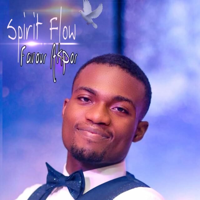 Favour Akpor | Spirit Flow