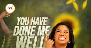 TWC Records Unveils Minister Raqell With New Single “You Have Done Me Well” (Video + Audio) Minister Raqell, You Have done Me Well