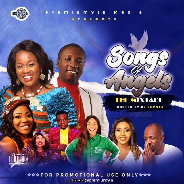 Premium9ja Releases “Songs of Angels” Gospel Mixtape