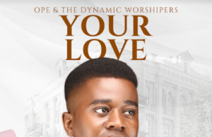 #SelahFresh: Ope & The Dynamic Worshippers | Your Love