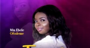 #SelahMusicVid: Ebele Ofodeme | Imela New Music By Ebele Ofodeme Tagged Imela