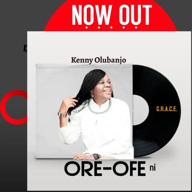 Kenny Olubanjo | Ore-Ofe Ni