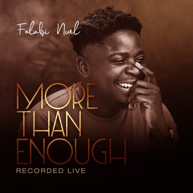 New Music By Folabi Nuel Tagged More Than Enough