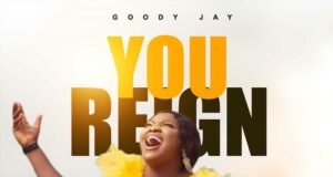 #SelahFresh: Goody Jay | You Reign Goody Jay | You reign