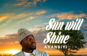 #SelahMusicVid: Ayanbiyi | Sun Will Shine Ayanbiyi | Sun Will Shine