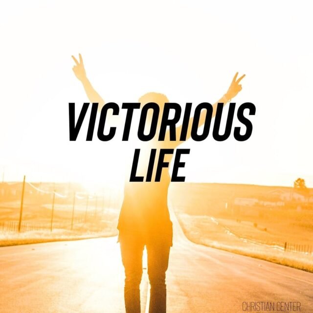 Living A Victorious Life As A Christian Brings Fulfillment To One's Life