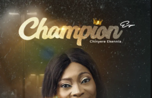Talented Gospel Act Chinyere Ekennia Finally Shares “Champion” EP Talented Gospel Act Chinyere Ekennia Finally Shares "Champion" EP