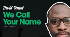 #SelahFresh: David Brand | We Call Your Name David Brand | We Call Your Name