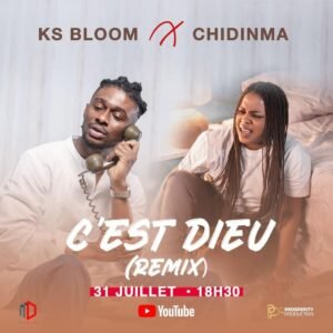 KS Bloom, Chidinma, C'est Dieu,