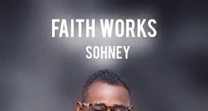 #SelahMusic: Sohney | Faith Works Sohney | Faith Works