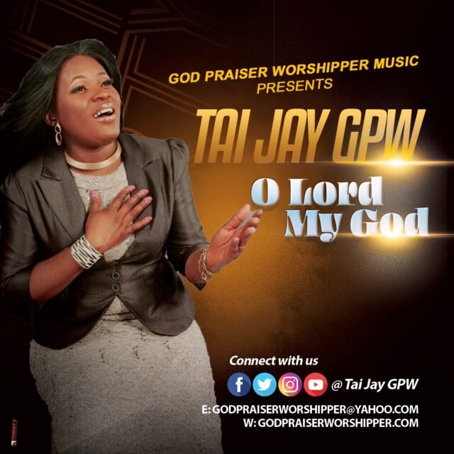 Tai Jay, O Lord My God