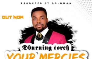 #SelahFresh: Dburning Torch | Your Mercies Dburning Torch | Your Mercies