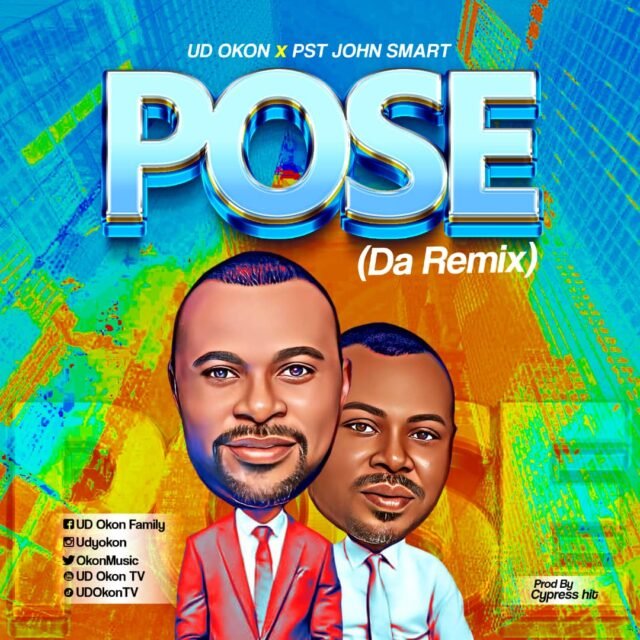 Fresh New Music By UD Okon Tagged Pose (REMIX)