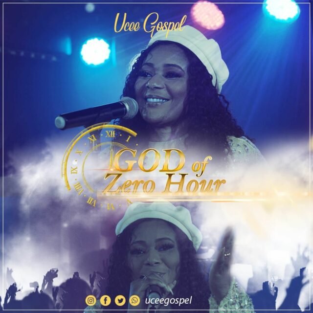 Ucee Gospel | God Of Zero Hour