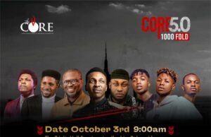 Frank Edwards, Nosa & More To Minister As CORE Marks 5th Anniversaries In Abuja Frank Edwards, Nosa & More To Minister As CORE Marks 5th Anniversaries In Abuja