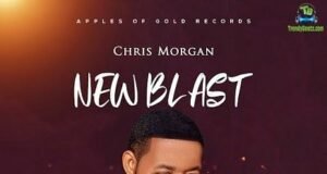 Prolific Artiste Chris Morgan Finally Shares “New Blast” Album | @chrismorganng Prolific Artiste Chris Morgan Finally Shares "New Blast" Album