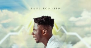 #SelahMusic: Paul Tomisin | Adura New Music By Paul Tomisin Tagged Adura