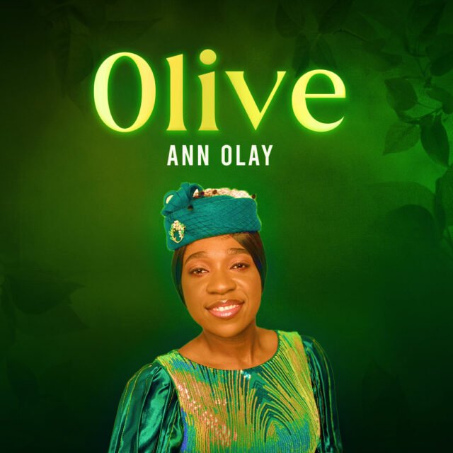 Gospel Artiste Ann Olay Shares "Olive" Album