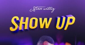 #SelahMusicVid: Steve Williz | Show Up New Music By Steve Williz Tagged Show Up