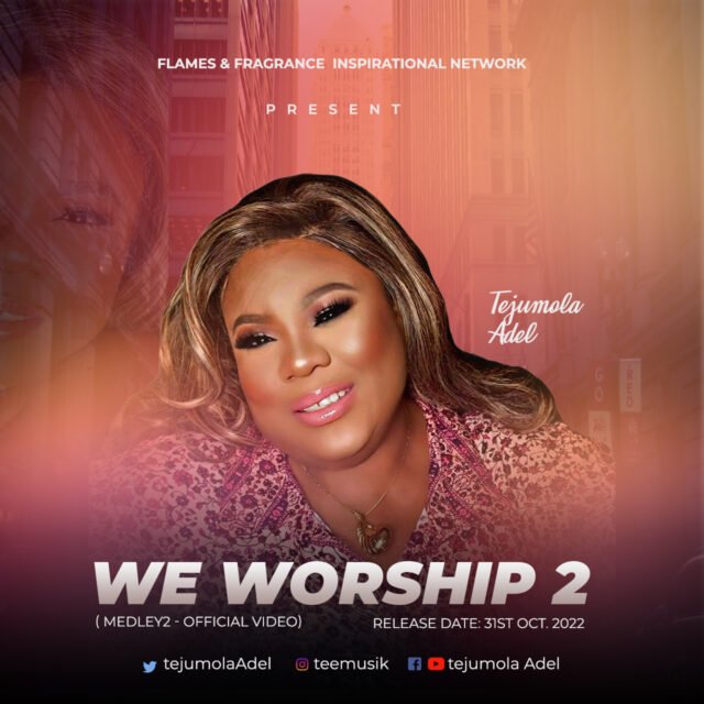 Tejumola Adel | We Worship 2