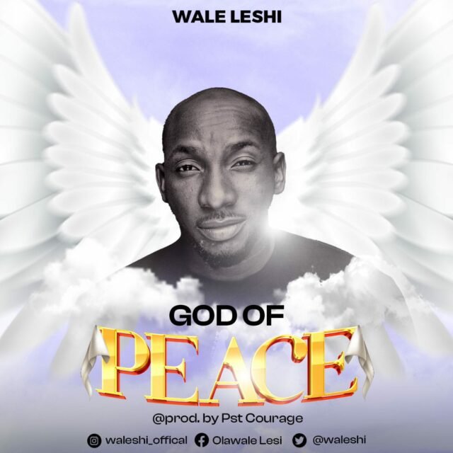 Wale Leshi | God Of Peace