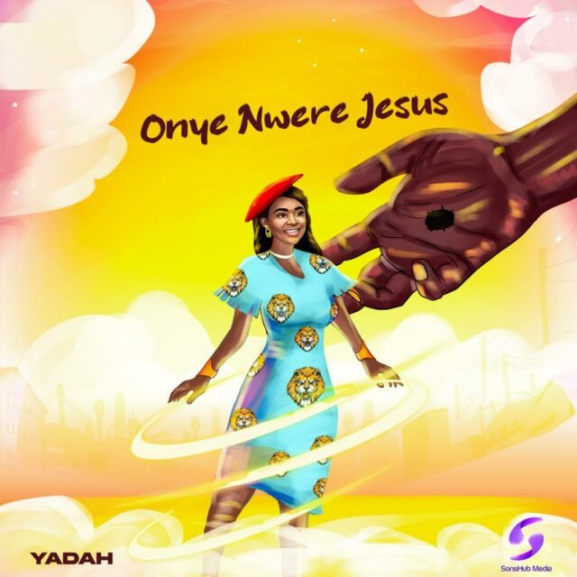 Yadah | Onye Nwere Jesus