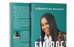 Glowreeyah Braimah Unveils New Book “EMERGE” For Emotional Healing & Mental Wellbeing Superstar Act Glowreeyah Braimah Unveils New Book "EMERGE"
