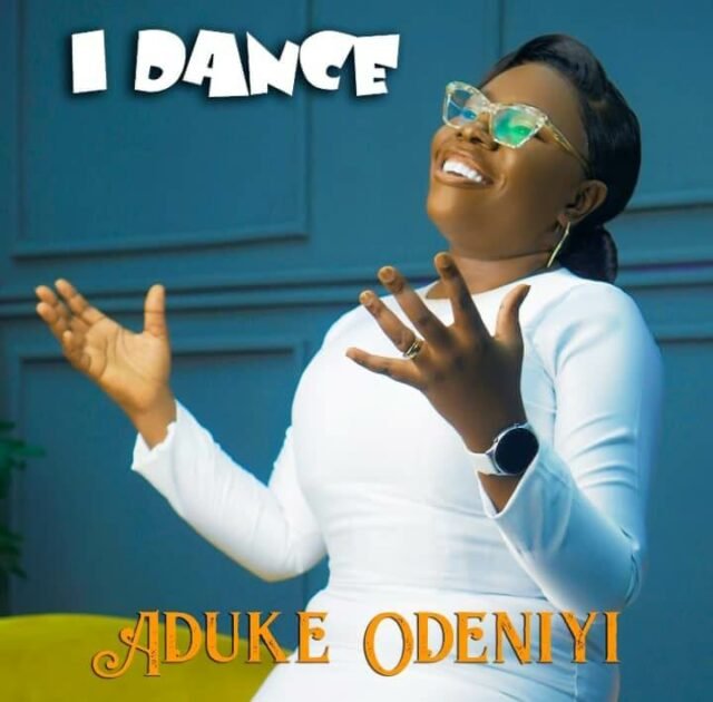 Aduke Odeniyi | I Dance