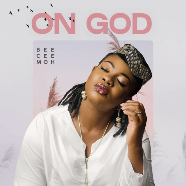 Prolific Act Bee Cee Moh Drops Afro-Gospel "On God" EP