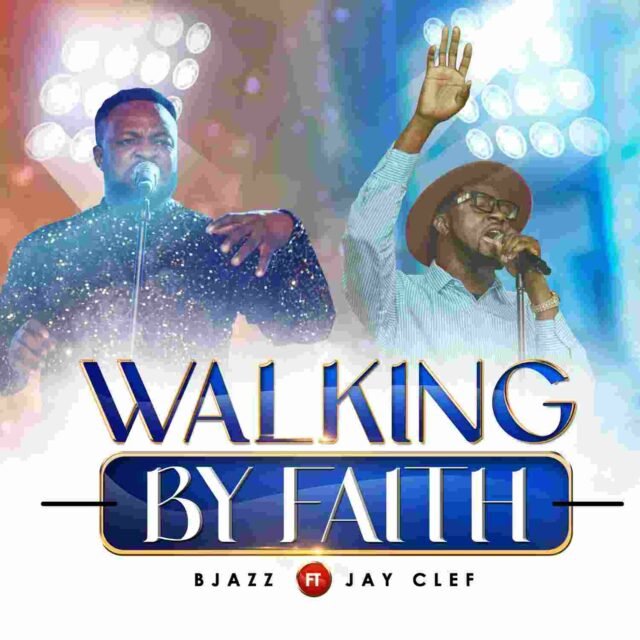 B Jazz | Walking By Faith |