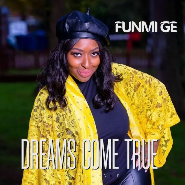 Funmi Ge | Dreams Come True