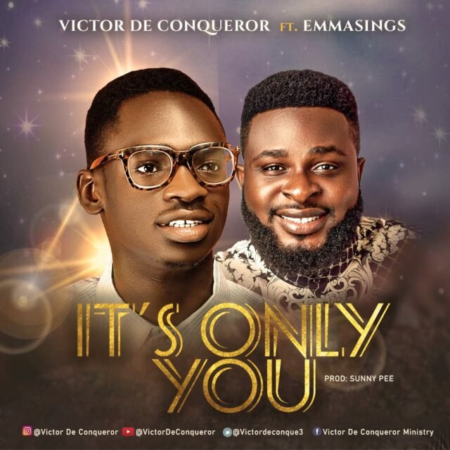 Victor De Conqueror | It's Only You | Feat. Emma Sings