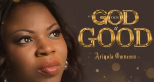#SelahFresh: Arinola Omuemu | Our God Is Good Arinola Omuemu | Our God Is Good