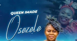 #SelahMusicVid: Queen Imade | Osezele Queen Imade | Osezele