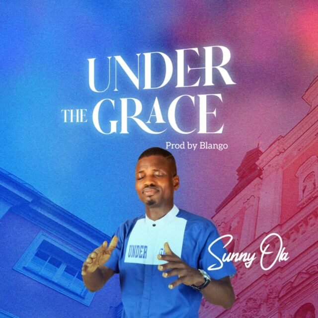 Sunny Ola | Under The Grace