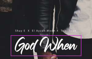 #SelahMusic: Shay E | God When Shay E | God When
