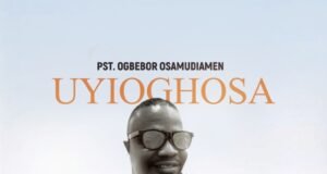#SelahFresh: Pst. Ogbebor Osamudiamen | Uyioghosa Pst. Ogbebor Osamudiamen | Uyioghosa