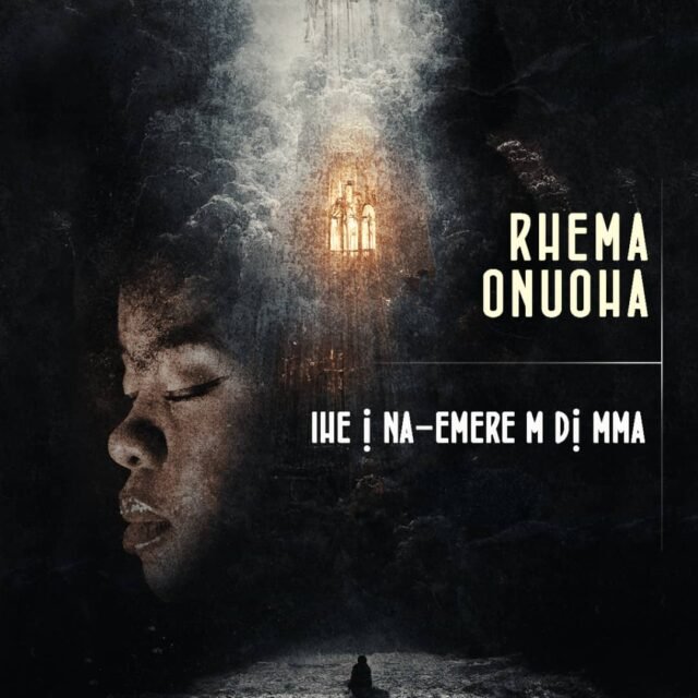 Rhema Onuoha | Ihe Inemerem Di Mma