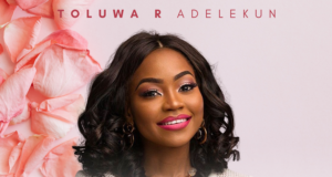 #SelahMusic: Toluwa R. Adelekun | The Name Of Jesus Christ Music By Toluwa R. Adelekun Tagged The Name Of Jesus Christ
