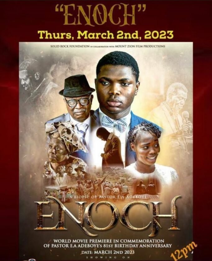 Damilola Mike-Bamiloye New Movie “Enoch” Inspired By Pastor E.A. Adeboye Set For Release Damilola Mike-Bamiloye Movie Enoch