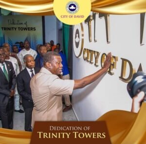 Dedication Of Trinity Towers City Of David By Pastor Adeboye