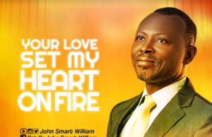 #SelahMusic: Pst John Smart William | Your Love Set My Heart On Fire Pst John Smart William | Your Love Set My Heart On Fire