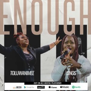 New Music By Toluwanimee Tagged Enough, Gospel Music Chart 