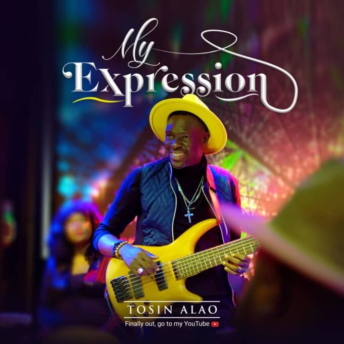 #SelahMusic: Tosin Alao | My Expression RMX (All About You) | @OfficialSirT Tosin Alao | My Expression RMX (All About You