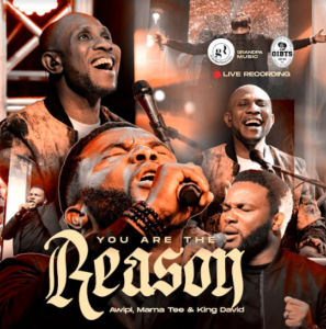 Awipi | You Are The Reason | Feat. King David & Mama Tee, SelahAfrik Top 10 Chart -13th Feb, 2023,  Heavy Downpour & More