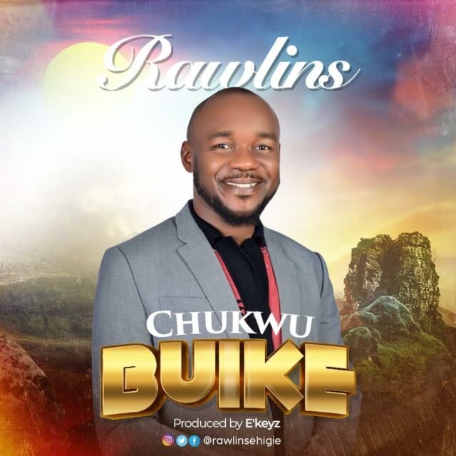 Rawlins | Chukwu Buike