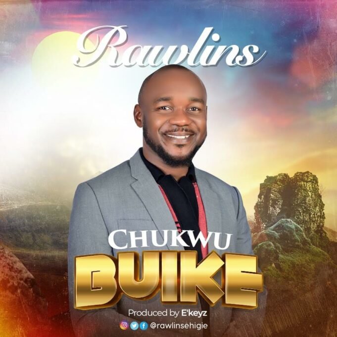 #SelahFresh: Rawlins | Chukwu Buike Rawlins | Chukwu Buike