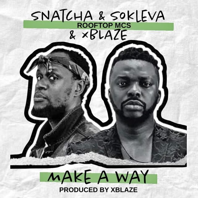 Snatcha | Make A Way | Feat. Sokleva